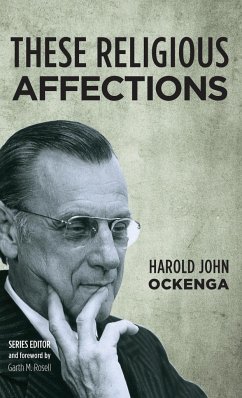 These Religious Affections - Ockenga, Harold John