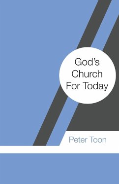 God's Church For Today - Toon, Peter