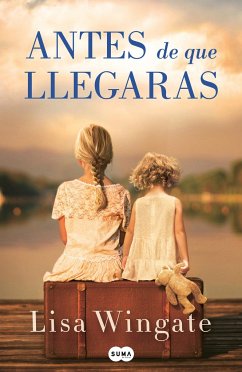 Antes de Que Llegaras / Before We Were Yours - Wingate, Lisa