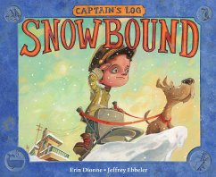 Captain's Log: Snowbound - Dionne, Erin; Ebbeler, Jeffrey