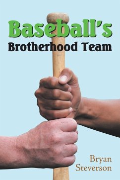 Baseball'S Brotherhood Team - Steverson, Bryan