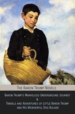 The Baron Trump Novels (eBook, ePUB) The Baron Trump Novels (eBook, ePUB)