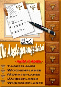 Die Auslagerungsdatei - Write it down - Tagesplaner - Wochenplaner - Monatsplaner - Jahresplaner - Wünscheplaner - Tagebuch - Sültz, Uwe H.;Sültz, Renate