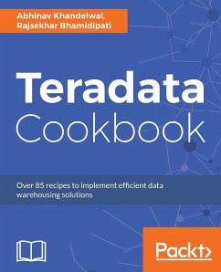 Teradata Cookbook - Khandelwal, Abhinav; Bhamidipati, Rajsekhar