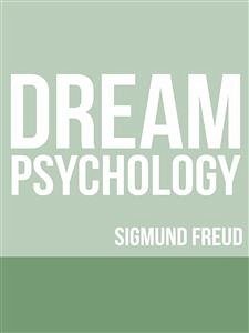 Dream Psychology (eBook, ePUB) - Freud, Sigmund