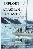 Explore the Alaskan Coast: (black and white version)