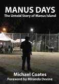 Manus Days: The Untold Story of Manus Island