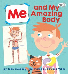 Me and My Amazing Body - Sweeney, Joan; Miller, Ed