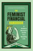 The Feminist Financial Handbook The Feminist Financial Handbook