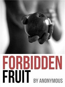 Forbidden Fruit (eBook, ePUB) - Anonymous