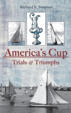 America's Cup: Trials & Triumphs - Simpson, Richard V.