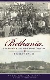Bethania: The Village by the Black Walnut Bottom