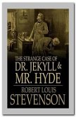 The Strange Case Of Dr. Jekyll And Mr. Hyde (eBook, ePUB)