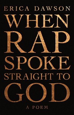 When Rap Spoke Straight to God - Dawson, Erica