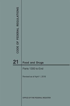 Code of Federal Regulations Title 21, Food and Drugs, Parts 1300-End, 2018 - Nara