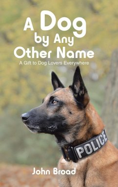 A Dog by Any Other Name - Broad, John