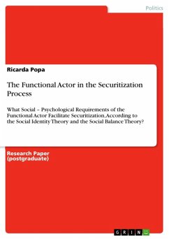 What Social - Psychological Requirements of the Functional Actor Facilitate Securitization, According to the Social Identity Theory and the Social Balance Theory? (eBook, ePUB)