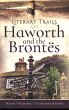 Literary Trails: Haworth and the Bront s - Bild 1