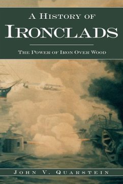 A History of Ironclads - Quarstein, John V