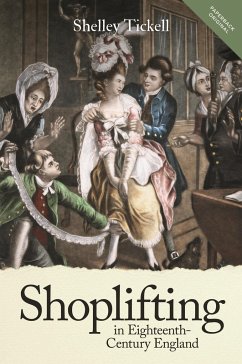 Shoplifting in Eighteenth-Century England - Tickell, Shelley