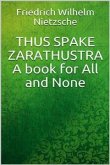 Thus Spake Zarathustra: A Book for All and None (eBook, ePUB)