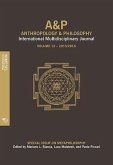 Anthropology and Philosophy. Volume 11, 201-2016: Anthropology and Philosophy, International Multidisciplinary Journal