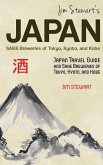 Jim Stewart's Japan: Sake Breweries of Tokyo, Kyoto, and Kobe: Japan travel guide and sake breweries of Tokyo, Kyoto, and Kobe