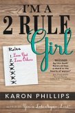 I'm a 2 Rule Girl