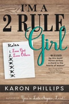 I'm a 2 Rule Girl - Phillips, Karon