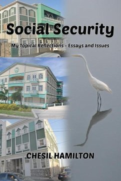 Social Security: My Topical Reflections - Essays and Issues - Hamilton, Chesil