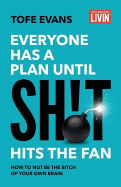 Everyone Has a Plan until Sh!t Hits the Fan - Evans, Tofe