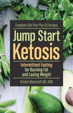 Jump Start Ketosis: Intermittent Fasting for Burning Fat and Losing Weight - Mancinelli, Kristen