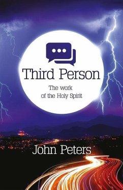 Third Person: The work of the Holy Spirit - Peters, John