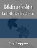 Reflections on Revelation: Part III - The End of the Wrath of God
