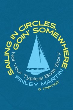 Sailing in Circles, Goin' Somewhere - Martin, Finley