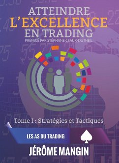 Atteindre l'excellence en trading - Mangin, Jérôme