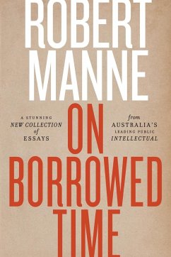 On Borrowed Time - Manne, Robert