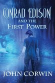 Conrad Edison and the First Power: Overworld Arcanum Book Five