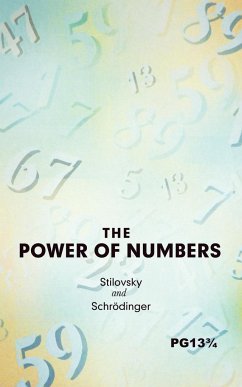 The Power of Numbers - Stilovsky, Pyotr; Schrödinger, Felix