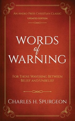 Words of Warning (Annotated, Updated Edition) - Spurgeon, Charles H.