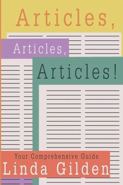 Articles, Articles, Articles!: Your Comprehensive Guide - Gilden, Linda