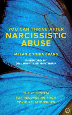 You Can Thrive After Narcissistic Abuse - Evans, Melanie Tonia