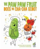 Paw Paw Fruit Does the Cha Cha