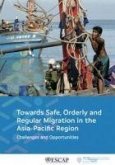 Towards Safe, Orderly and Regular Migration in the Asia-Pacific Region