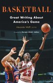 Basketball: Great Writing About America's Game (eBook, ePUB)