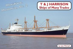 T&j Harrison: Ships of Many Trades - McCall, Iain