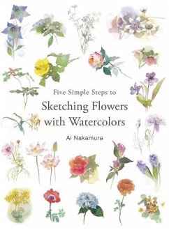 Five Simple Steps to Sketching Flowers with Watercolors - Nakamura, Ai