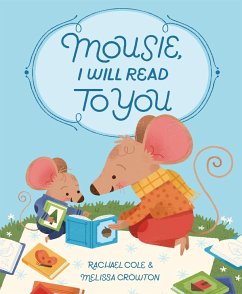 Cover Mousie, I Will Read to You