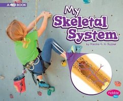 My Skeletal System: A 4D Book - Rustad, Martha E. H.