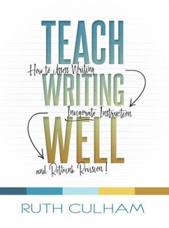 Teach Writing Well - Culham, Ruth